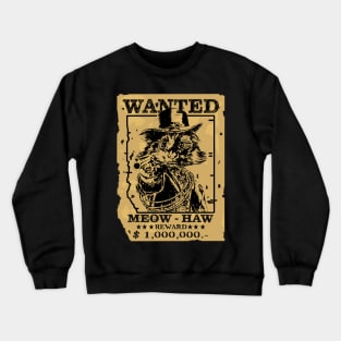 WANTED MEOW HAW Cowboy Western Country Crewneck Sweatshirt